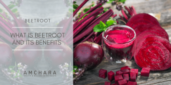 What is Beetroot and its Benefits