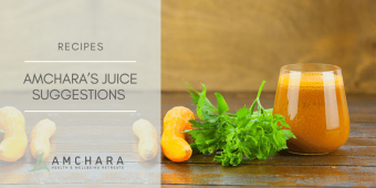 Amchara’s Juice Suggestions