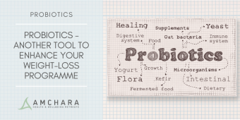 Probiotics – Another Tool to Enhance your Weight-Loss Programme