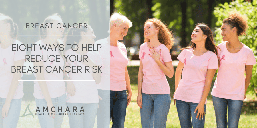 Eight Ways to Help Reduce Your Breast Cancer Risk